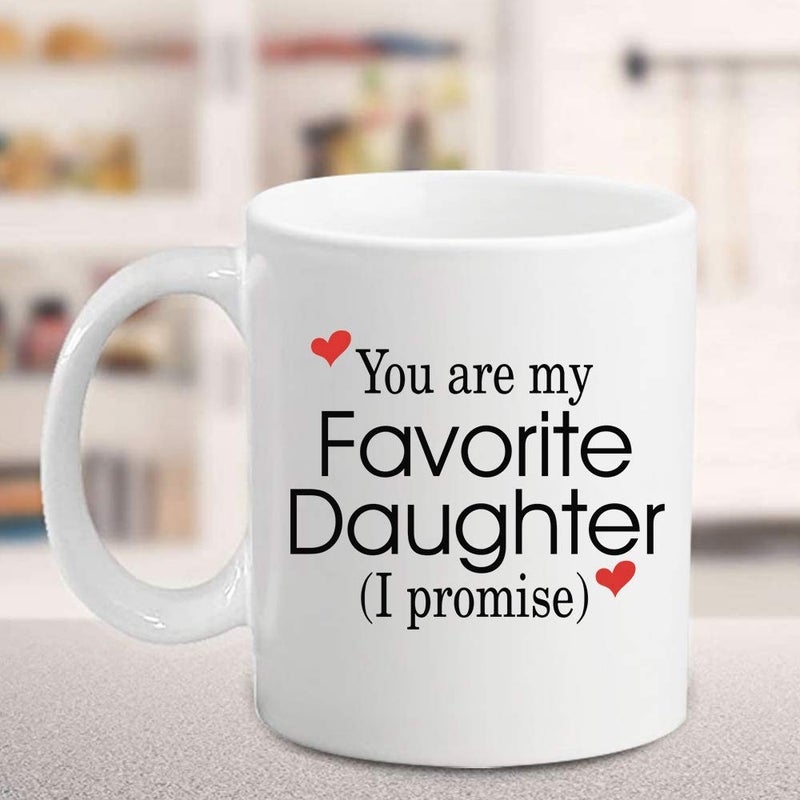 MP Shop Inc Funny Family 11oz Coffee Mug - You Are My Favorite Daughter - Unique Inspirational Sarcasm Birthday Christmas Humor Gift Present For Adult and Women - Image 4
